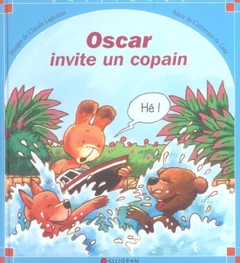 Couverture du livre « Oscar invite un copain » de Catherine De Lasa et Claude Lapointe aux éditions Calligram