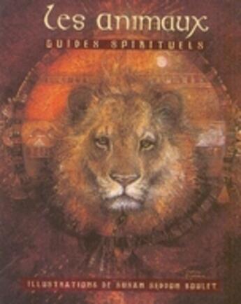 Couverture du livre « Les animaux, guides spirituels » de Susan Seddon-Boulet aux éditions Roseau