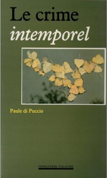 Couverture du livre « Le crime intemporel » de Paule Di Puccio aux éditions Palacios