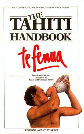 Couverture du livre « Tahiti handbook ; te fenua » de  aux éditions Avant Et Apres