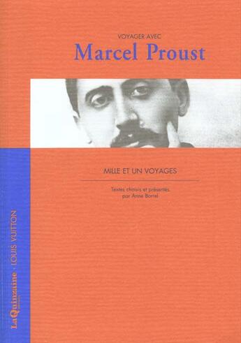 Couverture du livre « Voyager avec marcel proust - mille et un voyages » de Marcel Proust aux éditions Louis Vuitton