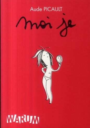 Couverture du livre « Moi je T.1 » de Aude Picault aux éditions Warum