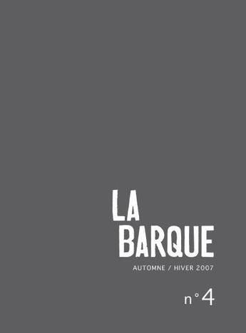 Couverture du livre « Revue La Barque N.4 » de Revue La Barque aux éditions La Barque