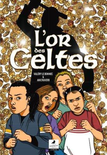 Couverture du livre « L'or des celtes » de Valery Le Bonnec et Akicraveri aux éditions Morrigane