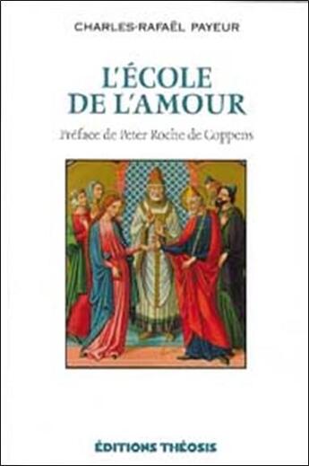 Couverture du livre « Ecole de l'amour » de Payeur Charles-Rafae aux éditions L'aigle