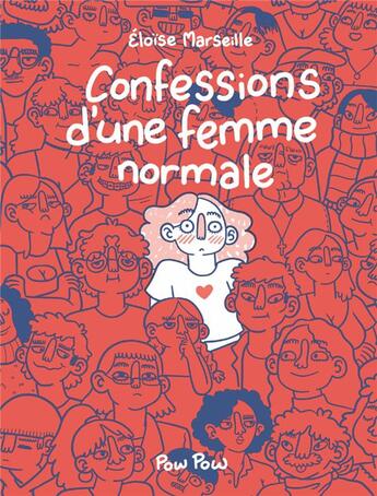 Couverture du livre « Confessions d'une femme normale » de Eloise Marseille aux éditions Pow Pow