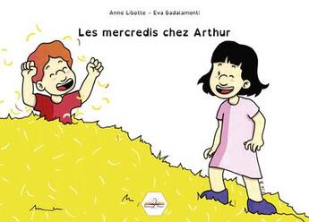 Couverture du livre « Les mercredis chez arthur » de Libotte Anne aux éditions Entre 2 Pages