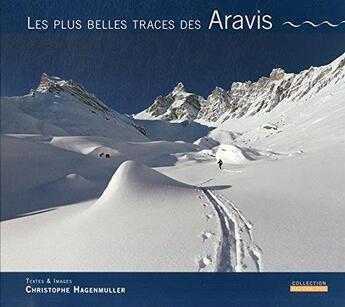 Couverture du livre « Les plus belles traces des Aravis » de Christophe Hagenmuller aux éditions Naturalpes