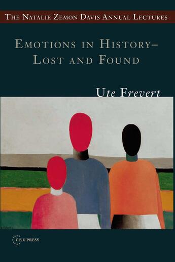 Couverture du livre « Emotions in History - Lost and Found » de Ute Frevert aux éditions Epagine