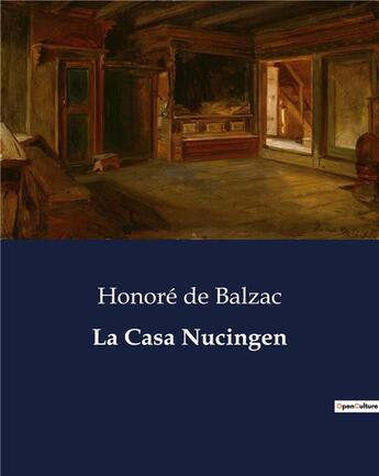 Couverture du livre « La Casa Nucingen » de Honoré De Balzac aux éditions Culturea