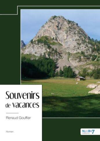 Couverture du livre « Souvenirs de vacances » de Renaud Gouffier aux éditions Nombre 7