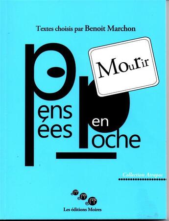 Couverture du livre « Mourir - pensees en poche » de Marchon Benoit aux éditions Editions Moires