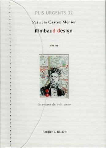 Couverture du livre « Rimbaud design » de Solirenne et Patricia Castex Menier aux éditions Rougier