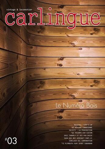 Couverture du livre « Carlingue #3 - Le Numero Bois » de Jean-Paul Milhe aux éditions Maison Rouge