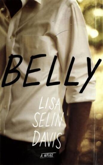 Couverture du livre « Belly » de Davis Lisa Selin aux éditions Little Brown And Company