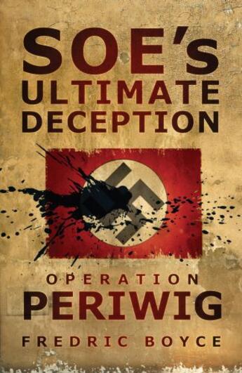 Couverture du livre « SOE's Ultimate Deception » de Boyce Fredric aux éditions History Press Digital