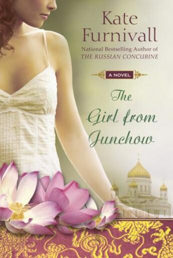 Couverture du livre « The Girl from Junchow » de Kate Furnivall aux éditions Penguin Group Us