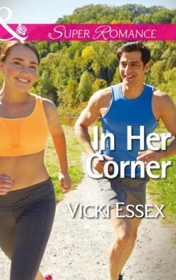 Couverture du livre « In Her Corner (Mills & Boon Superromance) » de Essex Vicki aux éditions Mills & Boon Series