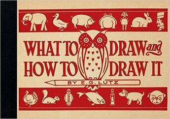 Couverture du livre « What to draw and how to draw it » de Lutz E G aux éditions Michael O'mara