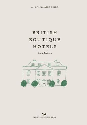 Couverture du livre « British boutique hotels » de Gina Jackson aux éditions Hoxton Press