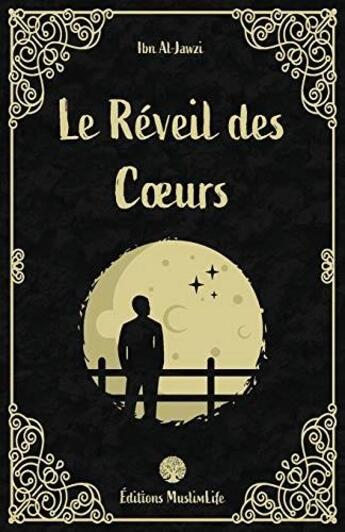 Couverture du livre « Le réveil des coeurs » de Ibn Al-Jawzi aux éditions Muslimlife