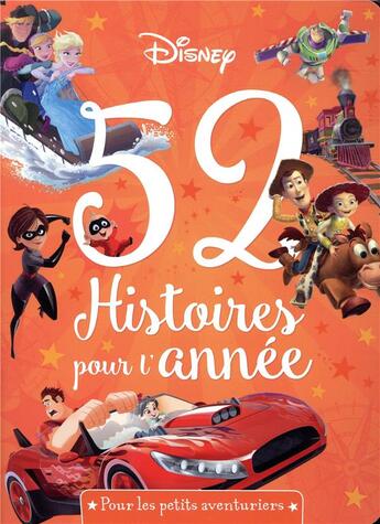 Couverture du livre « 52 histoires pour l'année ; pour les petits aventuriers » de Disney aux éditions Disney Hachette