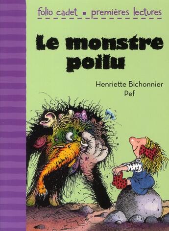Couverture du livre « Le monstre poilu » de Pef et Henriette Bichonnier aux éditions Gallimard-jeunesse