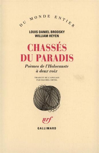 Couverture du livre « Chasses du paradis - poemes de l'holocauste a deux voix » de Brodsky/Heyen aux éditions Gallimard