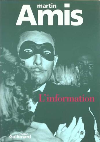 Couverture du livre « L'information » de Martin Amis aux éditions Gallimard