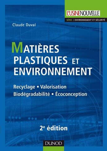 Couverture du livre « Matières plastiques et environnement (2e édition) » de Claude Duval aux éditions Dunod