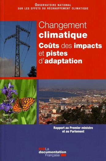 Couverture du livre « Changement climatique ; coûts des impacts et pistes d'adaptation » de  aux éditions Documentation Francaise