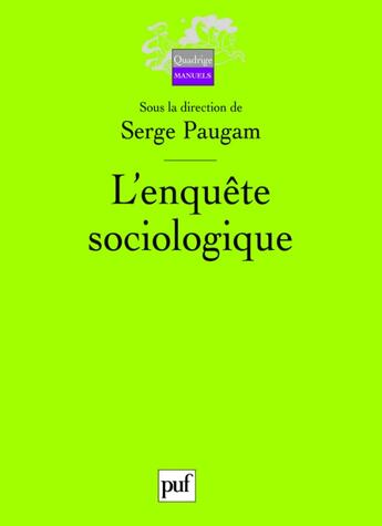 Couverture du livre « L'enquête sociologique » de Paugam Serge (Sous L aux éditions Puf