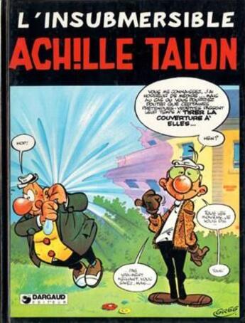 Couverture du livre « Achille Talon Tome 28 : l'insubmersible Achille Talon » de Greg aux éditions Dargaud