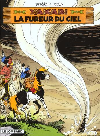 Couverture du livre « Yakari T.22 ; la fureur du ciel » de Derib et Job aux éditions Lombard