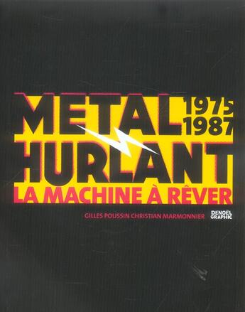 Couverture du livre « Métal Hurlant 1975-1987 : La machine à rêver » de Christian Marmonnier et Gilles Poussin aux éditions Denoel