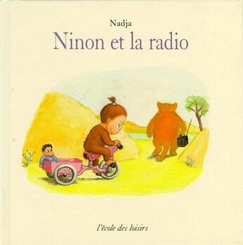 Couverture du livre « Ninon et la radio » de Nadja aux éditions Ecole Des Loisirs