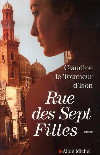 Couverture du livre « Rue des sept filles » de Le Tourneur D'Ison-C aux éditions Albin Michel