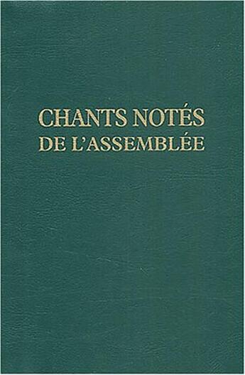 Couverture du livre « Chants notés pour l'assemblée » de  aux éditions Bayard