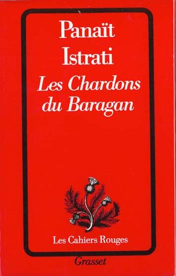 Couverture du livre « Les chardons du baragan » de Panait Istrati aux éditions Grasset