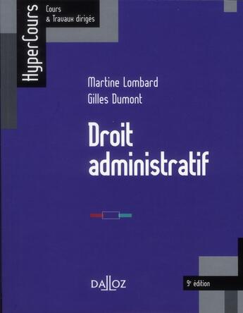 Couverture du livre « Droit administratif (9e édition) » de Martine Lombard et Gilles Dumont aux éditions Dalloz