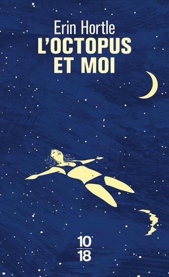 Couverture du livre « L'octopus et moi » de Erin Hortle aux éditions 10/18