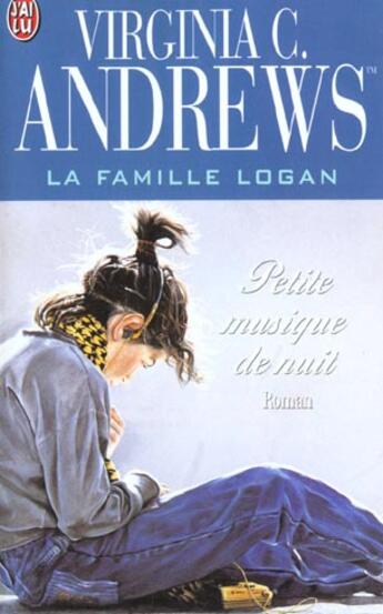 Couverture du livre « La famille Logan Tome 4 ; la petite musique de nuit » de Virginia C. Andrews aux éditions J'ai Lu