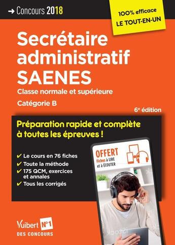 Couverture du livre « Secrétaire administratif, SAENES ; classe normale et supérieure ; catégorie B (concours 2018) » de  aux éditions Vuibert