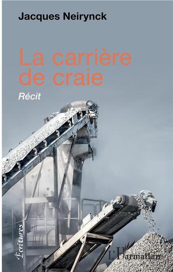 Couverture du livre « La carrière de craie » de Jacques Neirynck aux éditions L'harmattan