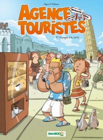 Couverture du livre « Agence touristes t.1 ; voyage à la carte » de Diams+Sapin aux éditions Bamboo