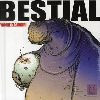 Couverture du livre « Bestial » de Elghorri-Y aux éditions Carabas