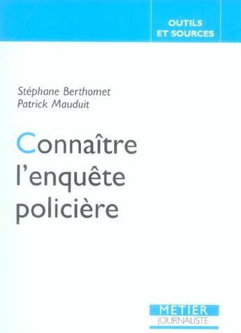 Couverture du livre « Connaitre l'enquete policiere » de Berthomet/Manduit St aux éditions Edisens