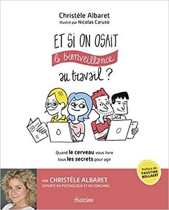 Couverture du livre « Et si on osait la bienveillance au travail ? » de Christele Albaret aux éditions Diateino
