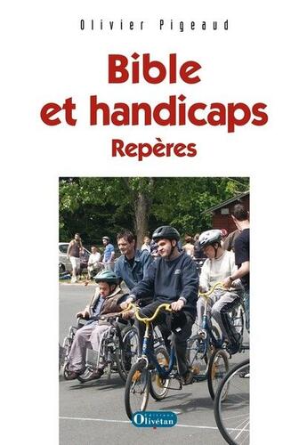 Couverture du livre « Bible et handicaps ; repères » de Olivier Pigeaud aux éditions Olivetan