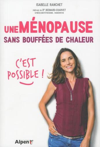 Couverture du livre « Une menopause sans bouffees de chaleur, c'est possible ! » de Ranchet Isabelle aux éditions Alpen